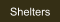 Shelters